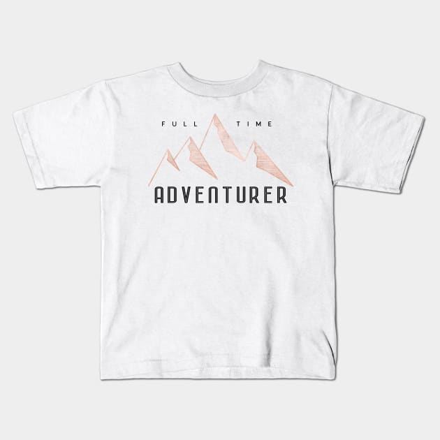 Rosegold Full Time Adventurer Mountains Kids T-Shirt by Cascadia by Nature Magick